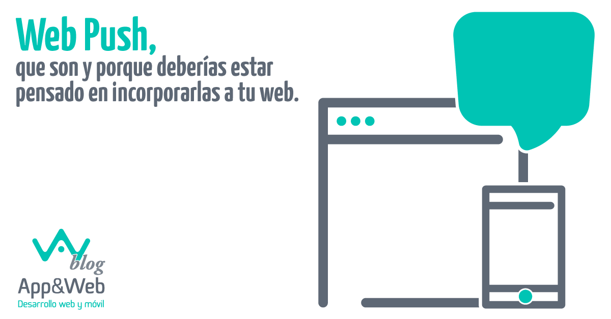 Web Push, que son y porque deberías estar pensado en incorporarlas a tu web