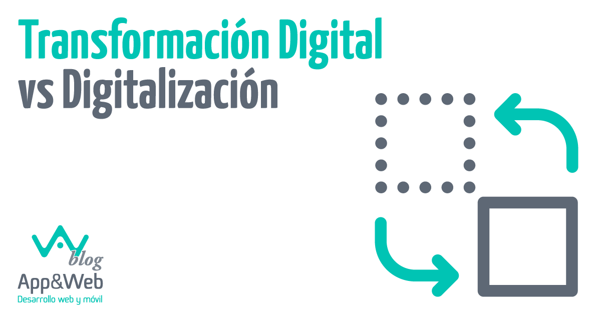 Transformación Digital vs Digitalización