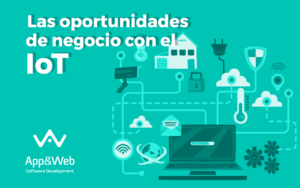 ¿Cuáles son las oportunidades de negocio con IoT?