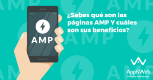 ¿Qué es una página AMP? ¿Cuáles son sus beneficios?