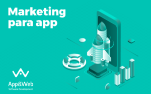 Marketing para app: estrategias para aplicaciones móviles