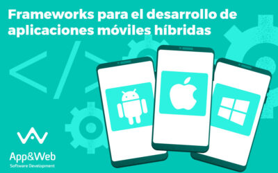 Frameworks para crear aplicaciones móviles híbridas