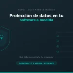 Checklist de protección de datos RGPD para software a medida — App&Web