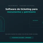 software ticketing monumentos