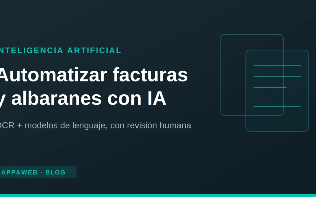 ¿Se pueden automatizar facturas y albaranes con inteligencia artificial?