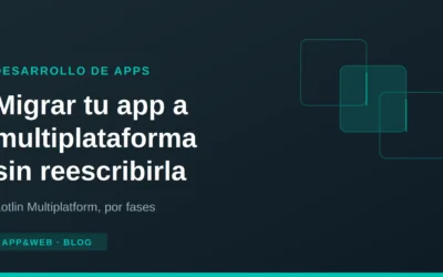 ¿Se puede migrar una app nativa a multiplataforma sin reescribirla?